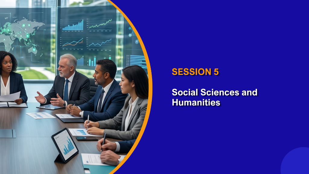 Session 5: Social Sciences and Humanities